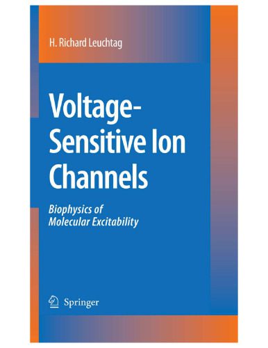 خرید و دانلود نسخه کامل کتاب Voltage-Sensitive Ion Channels: Biophysics of Molecular Excitability
