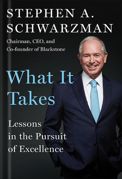 دانلود کتاب فارسی What It Takes: Lessons in the Pursuit of Excellence by Stephen A. Schwarzman