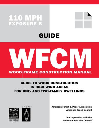 خرید و دانلود نسخه کامل کتاب Wood Frame Construction Manual in high wind areas for one or two family dwellings, WFCM, May 2013, Copyright 2006 American Forest & Paper Association, Inc