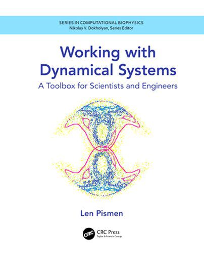 خرید و دانلود نسخه کامل کتاب Working with Dynamical Systems: A Toolbox for Scientists and Engineers
