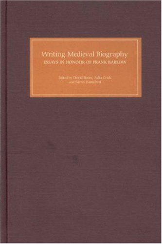 خرید و دانلود نسخه کامل کتاب Writing Medieval Biography, 750-1250: Essays in Honour of Frank Barlow