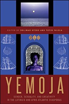 خرید و دانلود نسخه کامل کتاب Yemoja: Gender, Sexuality, and Creativity in the Latina/o and Afro-Atlantic Diasporas – PDF