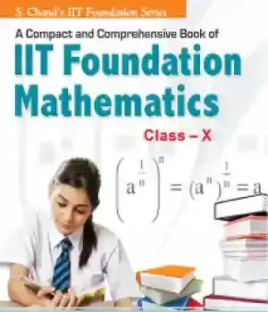 دانلود کتاب A Compact and Comprehensive IIT Foundation Math X 10 S K Gupta Anubhuti Gangal Chand Foundation