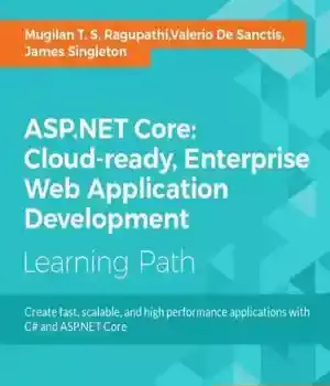 دانلود کتاب ASP.NET Core: Cloud-ready, Enterprise Web Application Development – ASP.NET