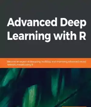 دانلود کتاب Advanced Deep Learning with R
