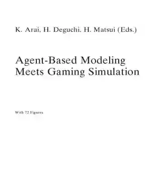 دانلود کتاب Agent-based Modeling meets Gaming Simulation