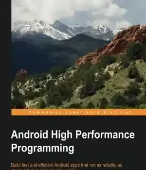 دانلود کتاب Android High Performance Programming