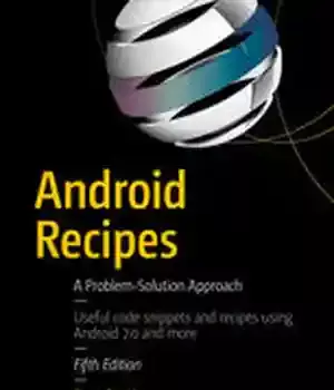 دانلود کتاب Android Recipes: A Problem-Solution Approach