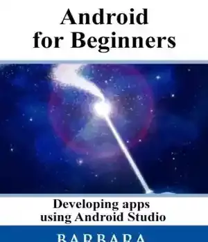 دانلود کتاب Android for beginners: developing apps using Studio