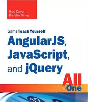 دانلود کتاب AngularJS, JavaScript, and jQuery All in One – AngularJS JavaScript