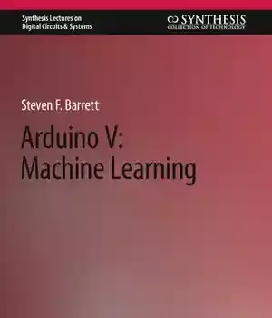 دانلود کتاب Arduino V: Machine Learning