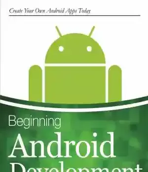 دانلود کتاب Beginning Android Development: Create Your Own App Today