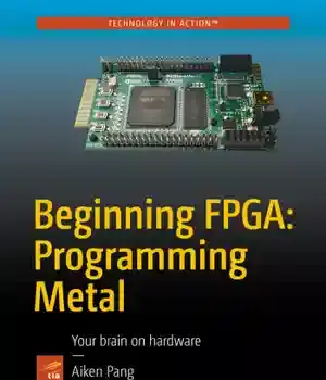 دانلود کتاب Beginning FPGA: Programming Metal