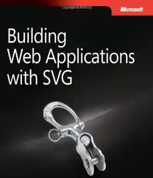 دانلود کتاب Building Web Applications with SVG