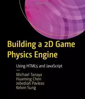 دانلود کتاب Building a 2D Game Physics Engine Using HTML5 and JavaScript