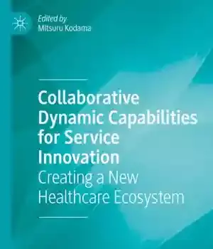 دانلود کتاب Collaborative Dynamic Capabilities for Service Innovation