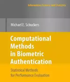دانلود کتاب Computational Methods in Biometric Authentication: Statistical for Performance Evaluation – 