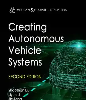 دانلود کتاب Creating Autonomous Vehicle Sys