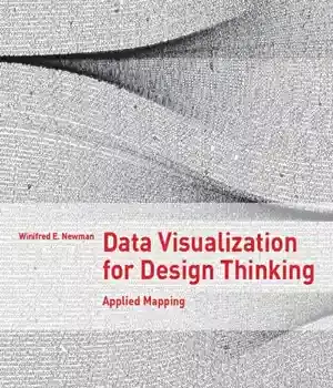 دانلود کتاب Data Visualization For Design Thinking: Applied Mapping