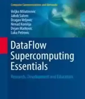 دانلود کتاب DataFlow Supercomputing Essentials: Research, Development and Education
