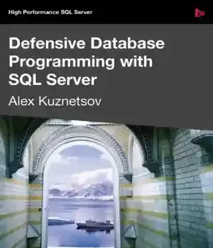 دانلود کتاب Defensive Database Programming with SQL Server