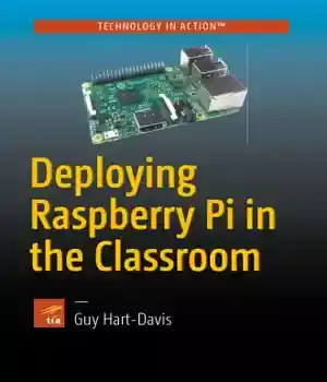 دانلود کتاب Deploying Raspberry Pi in the Classroom