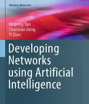 دانلود کتاب Developing Networks using Artificial Intelligence
