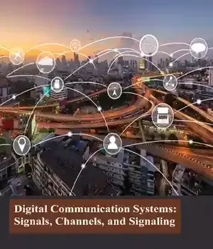 دانلود کتاب Digital Communication Systems: Signals, Channels, and Signaling