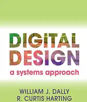 دانلود کتاب Digital Design: A Systems Approach [Draft Edition