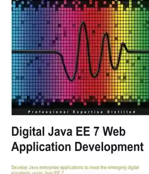 دانلود کتاب Digital Java EE 7 Web Application Development