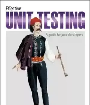 دانلود کتاب Effective Unit Testing: A guide for Java developers