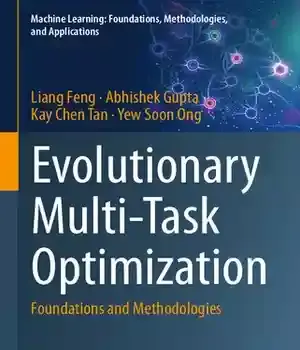 دانلود کتاب Evolutionary Multi-Task Optimization: Foundations and Methodologies – 