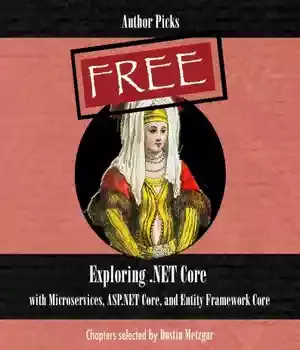دانلود کتاب Exploring .NET Core with Microservices, ASP.NET Core, and Entity Framework – NET Microservices ASP.NET