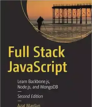 دانلود کتاب Full Stack JavaScript: Learn Backbone.js, Node.js, and MongoDB – Backbone.js Node.js