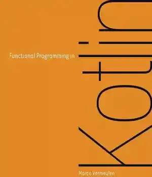 دانلود کتاب Functional Programming in Kotlin