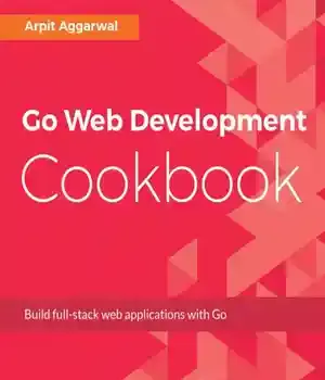 دانلود کتاب Go Web Development Cookbook