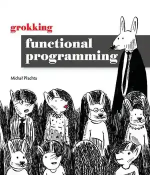 دانلود کتاب Grokking Functional Programming