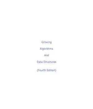 دانلود کتاب Growing Algorithms and Data Structures