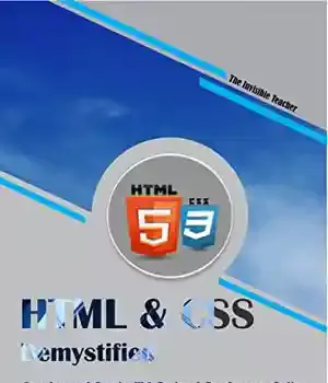 دانلود کتاب HTML & CSS DEMYSTIFIED: Complete and Concise Web Design Development Coding Crash Course – CSS