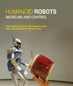 دانلود کتاب Humanoid Robots: Modelling and Control