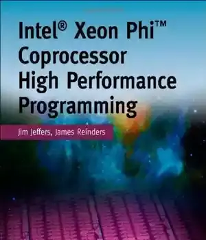 دانلود کتاب Intel Xeon Phi Coprocessor High Performance Programming