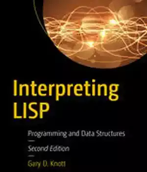 دانلود کتاب Interpreting LISP: Programming and Data Structures