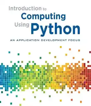 دانلود کتاب Introduction to Computing Using Python: An Application Development Focus