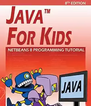 دانلود کتاب Java For Kids: NetBeans 8 Programming Tutorial