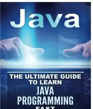دانلود کتاب Java: The Ultimate Guide to Learn Java and Python Programming