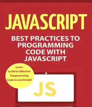 دانلود کتاب JavaScript: Best Practices to Programming Code with JavaScript