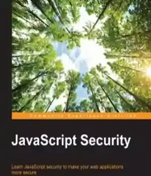 دانلود کتاب JavaScript Security: Learn security to make your web applications more secure