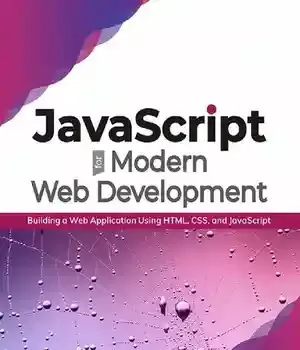 دانلود کتاب JavaScript for Modern Web Development: Building a Application Using HTML, CSS, and