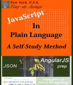 دانلود کتاب JavaScript in Plain Language – A Self-Study Method: JSON and AngularJS Prep