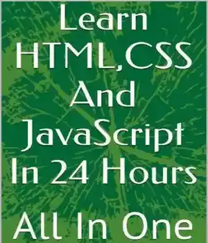 دانلود کتاب Learn HTML,CSS And JavaScript In 24 Hours – HTML CSS
